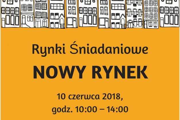 Śniadaniowy Nowy Rynek- 10 czerwca!