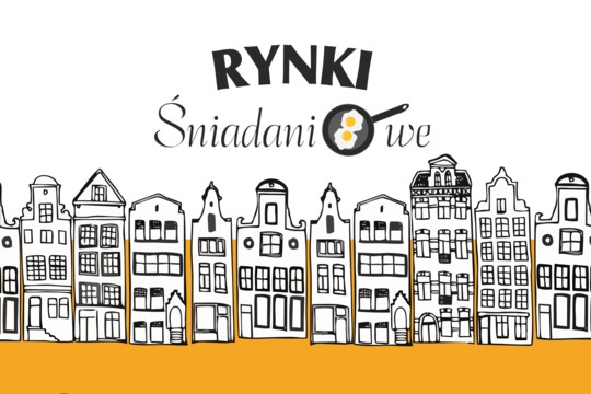 Wracają Rynki śniadaniowe