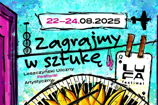 LUFA 2025: Zagrajmy w sztukę!