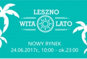 Leszno wita lato! Już w sobotę