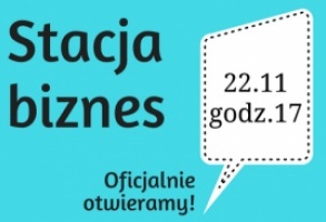 Otwarcie Stacji biznes.Strefy kreatywnej
