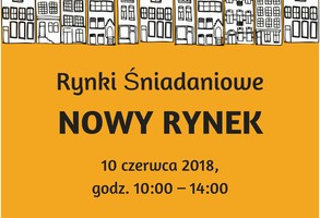 Śniadaniowy Nowy Rynek- 10 czerwca!