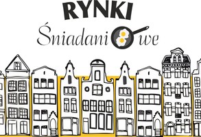 Znamy terminy Rynków Śniadaniowych