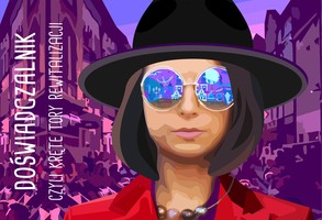 Doświadczalnik, czyli kręte tory rewitalizacji