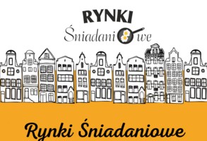 Rynki Śniadaniowe już w czerwcu!